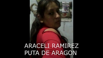 ARACELI RAMIREZ PUTA DE ARAGON